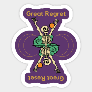 Great Regret Great Reset. A great, beautiful, cute skeleton design with the slogan "Great Regret - Great Reset". Sticker